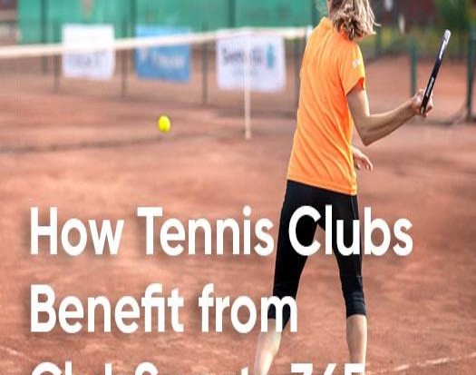 How Tennis Clubs Can Benefit from Using ClubSports 365