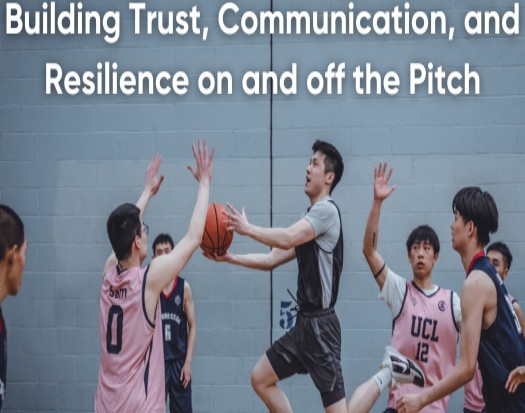 The Psychology of Team Sports: Building Trust, Communication, and Resilience on and off the Pitch