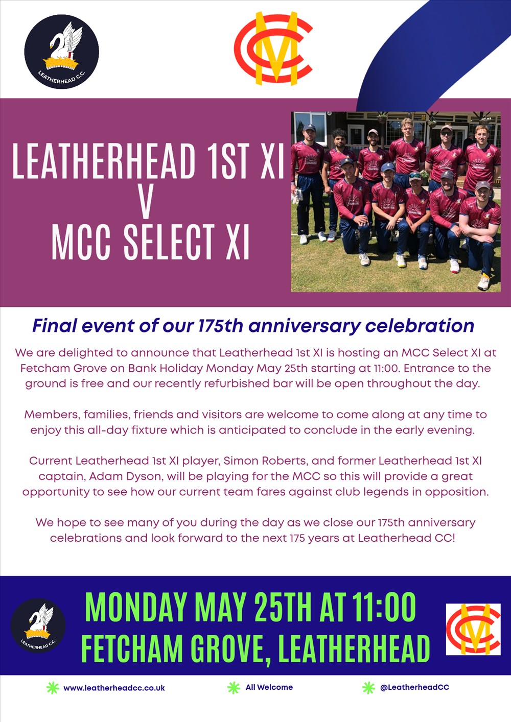 Leatherhead 1st XI v MCC Select XI Final event of our 175th anniversary celebrations Bank Holiday Monday 25th May 