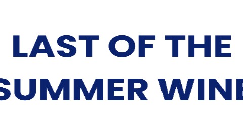 Last of the Summer Wine